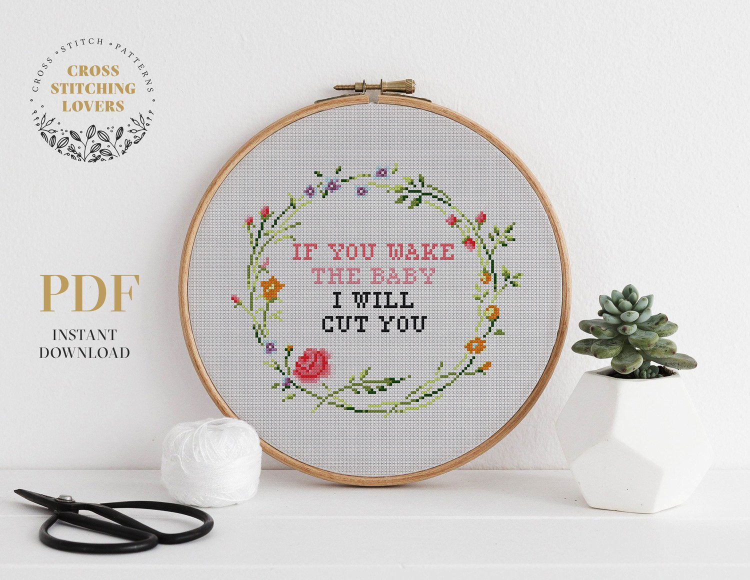 If you wake the baby I will cut you - Cross stitch pattern