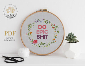 Do Epic Shit - Cross stitch pattern