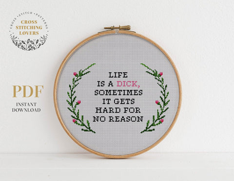 Life is a dick - Cross stitch pattern