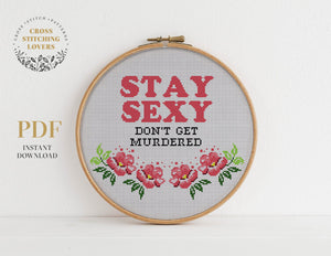 Stay Sexy - Cross stitch pattern