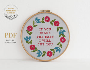 Funny "If you wake the baby I will cut you" - Cross stitch pattern