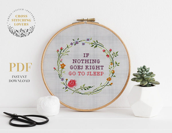 If nothing goes right go to sleep - Cross stitch pattern