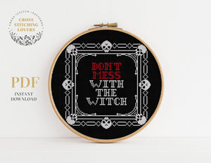 Don't Mess With The Witch - Cross stitch pattern